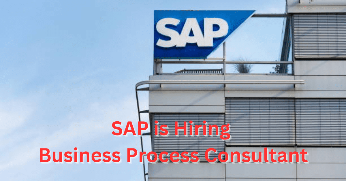 SAP Is Hiring for Business Process Consultant