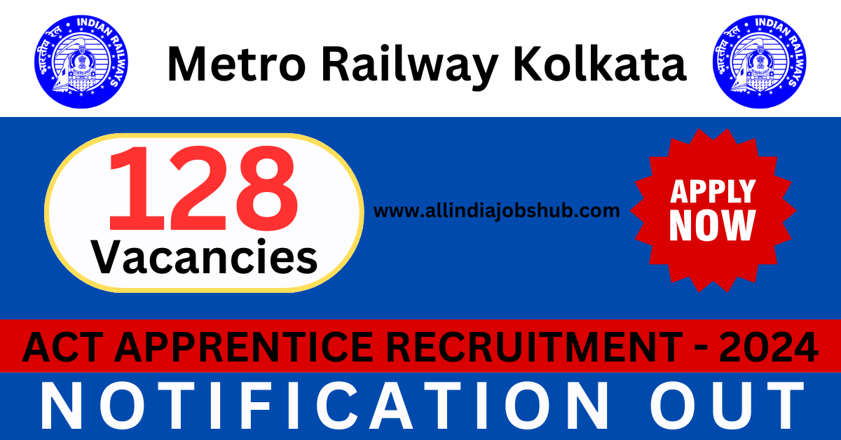 Metro Railway Kolkata Recruitment 2024